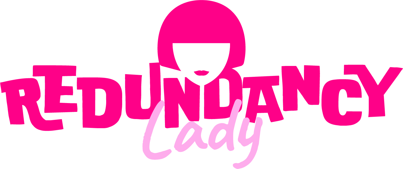 The Redundancy Lady